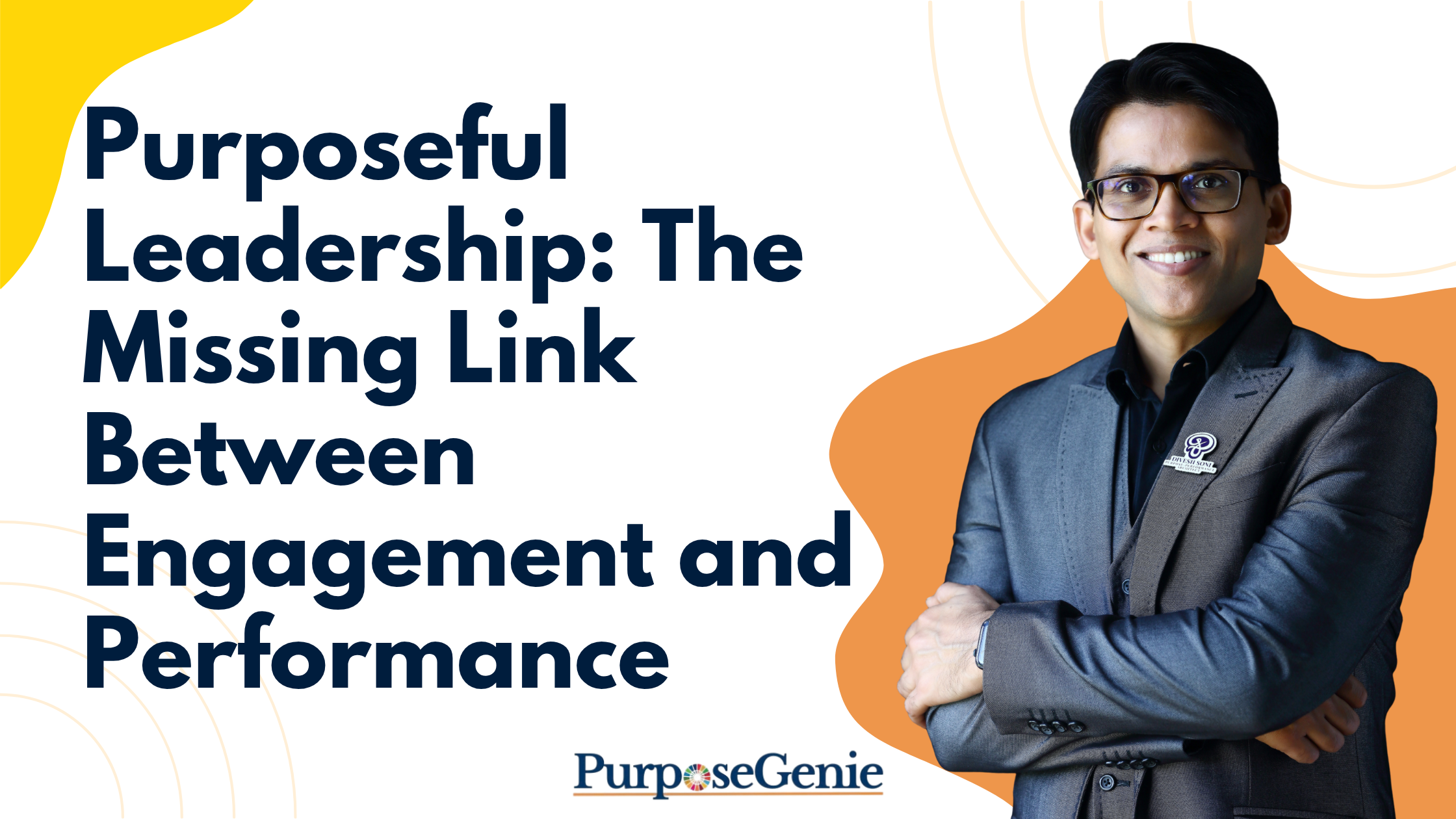 Purposeful Leadership: The Missing Link Between Engagement and Performance