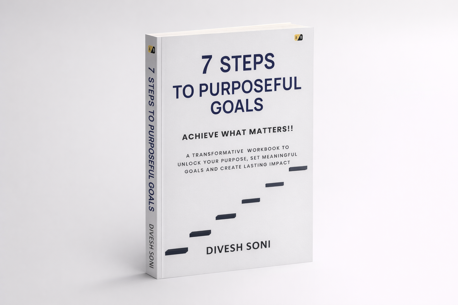 7 Steps to Purposeful Goals — Book by Divesh Soni